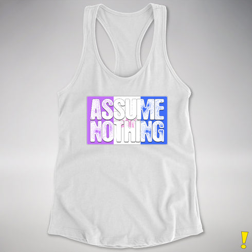 Assume Nothing Drag Pride Flag Racerback Tank - White